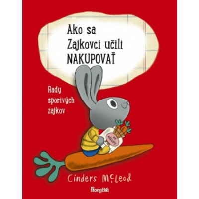 Ako sa Zajkovci učili nakupovať - Cinders McLeod – Zbozi.Blesk.cz