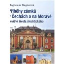 Kniha Příběhy zámků v Čechách a na Moravě I - Jeviště života šlechtického