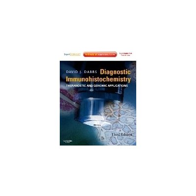 Diagnostic Immunohistochemistry David Dabbs – Hledejceny.cz