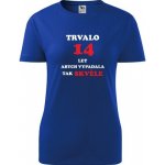 Modré dámské tričko trvalo 14 let dárky k 14 narozeninám pro holku – Zboží Dáma