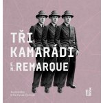 Tři kamarádi - Erich Maria Remarque - 2 - čte Hynek Čermák – Zboží Dáma
