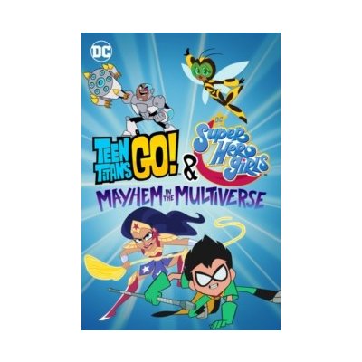 Teen Titans Go! & DC Super Hero Girls: Mayhem in the Multiverse DVD – Hledejceny.cz