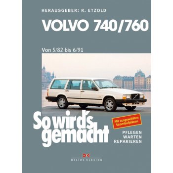 Volvo 740 & 760 1982 bis 1991 - Etzold, Rüdiger