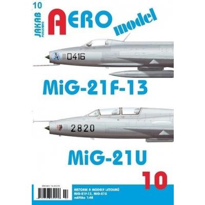 AEROmodel 10 - MiG-21F-13/MiG-21U, Brožovaná – Zboží Mobilmania