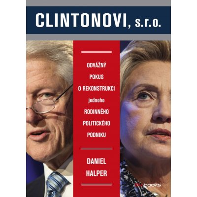Clintonovi, s.r.o. - Daniel Halper