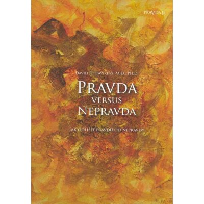 Hawkins David R.: Pravda versus nepravda rozšířené vydání