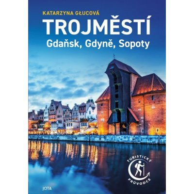 Trojměstí - Gdaňsk, Gdyně, Sopoty – Zboží Mobilmania