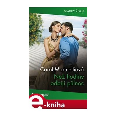 Než hodiny odbijí půlnoc - Carol Marinelliová