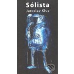 Sólista - Jaroslav Klus – Hledejceny.cz