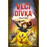 Vlčí dívka - Velký útěk - Jeremy Ley, Anh Do – Hledejceny.cz