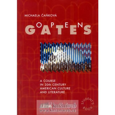 Open Gates - Americká literatura 20. století – Hledejceny.cz