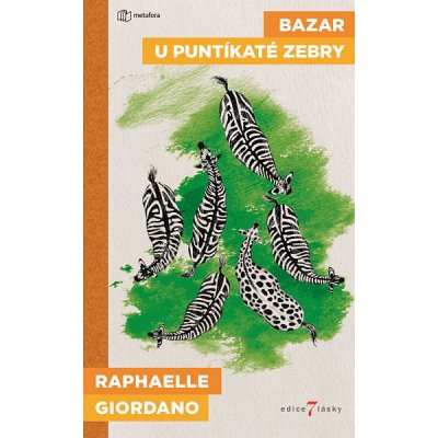 Bazar u puntíkaté zebry - Giordano Raphaëllee – Hledejceny.cz