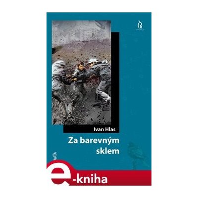 Za barevným sklem - Ivan Hlas – Zboží Mobilmania