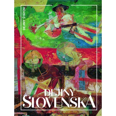 Dejiny Slovenska - Dušan Kováč – Zbozi.Blesk.cz