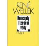 Koncepty literární vědy - Wellek René – Hledejceny.cz