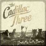 Cadillac Three - Bury Me In My Boots LP – Zbozi.Blesk.cz