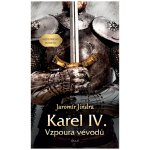 Karel IV. – Vzpoura vévodů – Zbozi.Blesk.cz