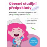 Obecné studijní předpoklady - Kompletní průvodce přípravou na testy OSP společnosti SCIO – Hledejceny.cz