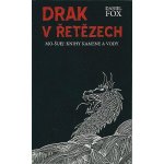 Drak v řetězech – Hledejceny.cz