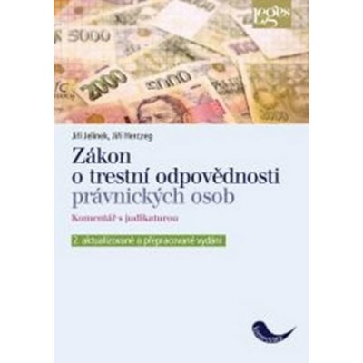 Zákon o trestní odpovědnosti právnických osob - Jelínek Jiří, Herczeg Jiří – Zboží Mobilmania