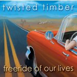 Twisted Timber - Freeride Of Our Lives CD