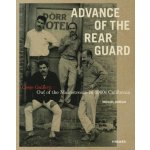 Advance of the Rear Guard: Out of the Mainstream in 1960s California – Hledejceny.cz