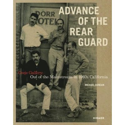 Advance of the Rear Guard: Out of the Mainstream in 1960s California – Hledejceny.cz