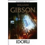Idoru - William Gibson – Hledejceny.cz