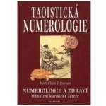 Taoistická numerologie - Mistr Zettnersan Chian – Hledejceny.cz