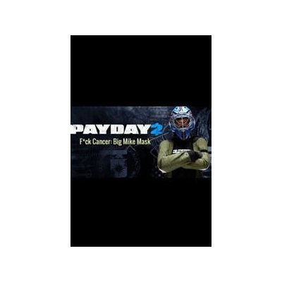 PayDay 2 F*ck Cancer - Big Mike Mask – Zbozi.Blesk.cz