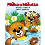 Miška a Mišulka - Maděrová Miroslava – Hledejceny.cz