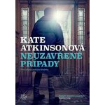 Neuzavřené případy - Kate Atkinson – Hledejceny.cz