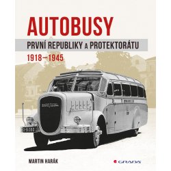 Autobusy první republiky a protektorátu - Martin Harák