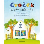 Cvoček a pan Márinka - Marie Kšajtová – Hledejceny.cz