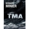 Tma - brožovaná - Bernard Minier