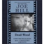 Dead-Wood - Hill Joe, TBD – Hledejceny.cz