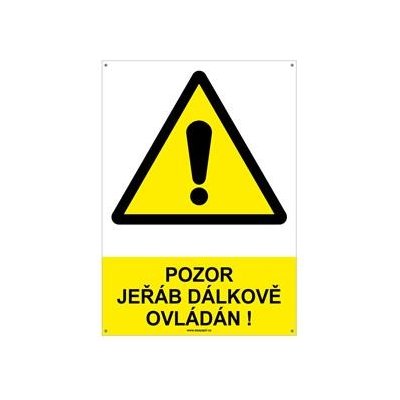 POZOR JEŘÁB DÁLKOVĚ OVLÁDÁN! - bezpečnostní tabulka s dírkami, plast A4, 2 mm – Zbozi.Blesk.cz