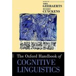 The Oxford Handbook of Cognitive Linguistics - Dirk Geeraerts, Hubert Cuyckens – Hledejceny.cz