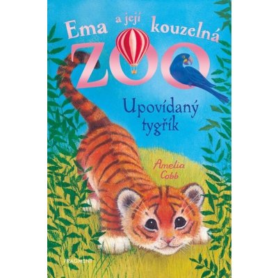 Ema a její kouzelná zoo - Upovídaný tygřík - Amelia Cobb – Zboží Mobilmania