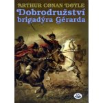 Dobrodružství brigadýra Gérarda – Hledejceny.cz