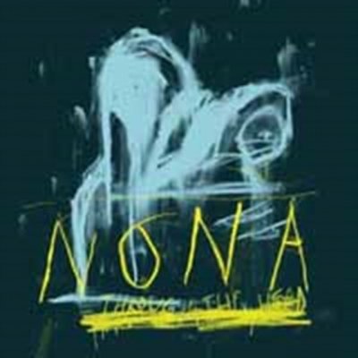 Nona - Through The Dead CD