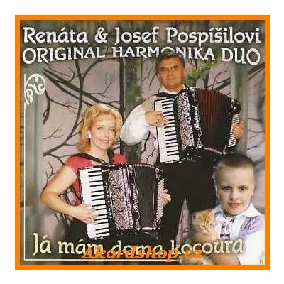 Josef a Renáta Pospíšilovi - Originál harmonika duo - Já mám doma kocoura CD – Zboží Mobilmania