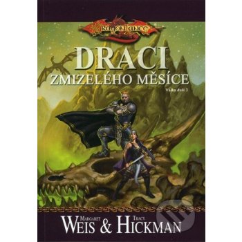 DragonLance: Válka duší 3 Draci zmizelého měsíce Hickman Tracy, Weis Margaret