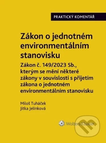 Zákon o jednotném environmentálním stanovisku - Miloš Tuháček, Jitka Jelínková