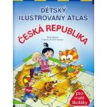 Dětský ilustrovaný atlas Česká republika Fantová Petra, Šplíchal Antonín – Hledejceny.cz