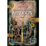 Kouzelný meč Abaddon - Otomar Dvořák – Hledejceny.cz