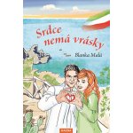 Srdce nemá vrásky - Blanka Malá – Zbozi.Blesk.cz