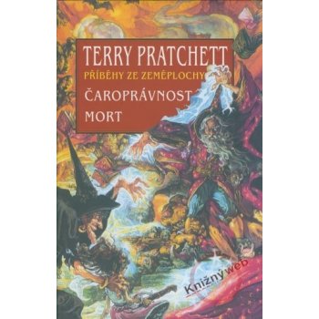 Čaroprávnost / Mort Příběhy ze Zeměplochy - Terry Pratchett