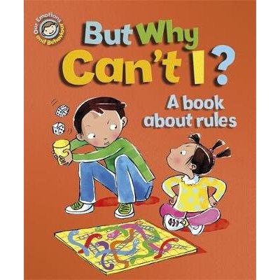 But Why Can't I? A Book About Rules