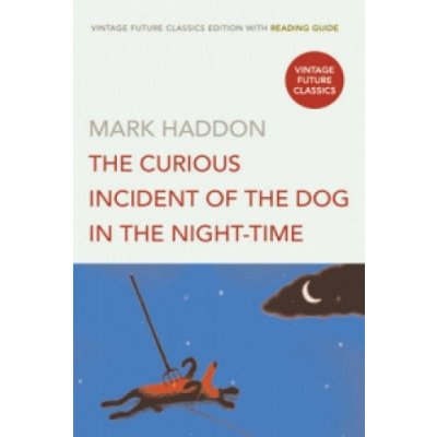 The Curious Incident of the Dog in the - M. Haddon – Hledejceny.cz